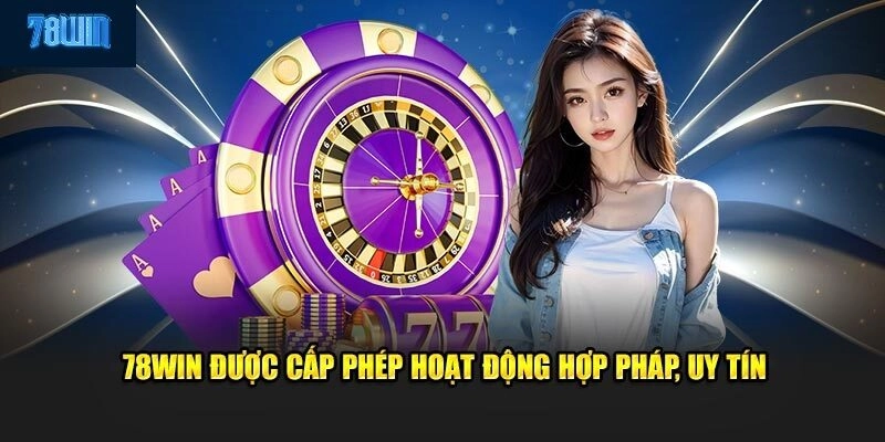 Quyền lợi của anh em cược thủ khi tham gia tại 78win