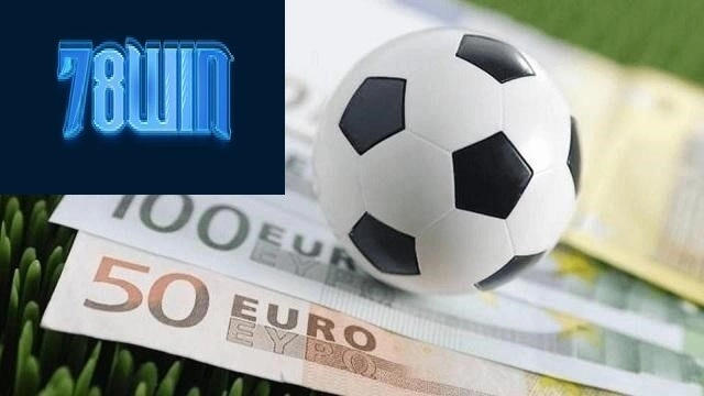 Tầm quan trọng của kèo chấp 1 trái 78win