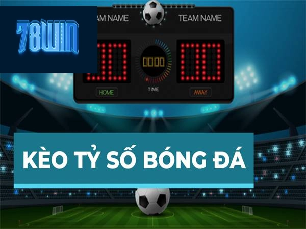 Cược dứt điểm ở từng trận đấu khi chơi Kèo cược tỷ số